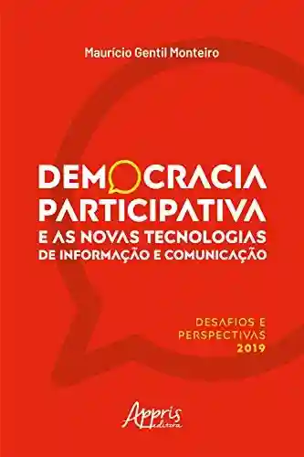 Livro PDF: Democracia Participativa e as Novas Tecnologias de Informação e Comunicação:: Desafios e Perspectivas