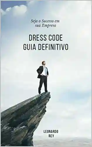 Livro PDF: Dress Code – O Guia Definitivo