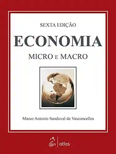 Livro PDF: Economia – Micro e Macro
