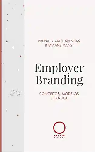 Livro PDF: Employer Branding: Conceitos, modelos e prática – EBOOK