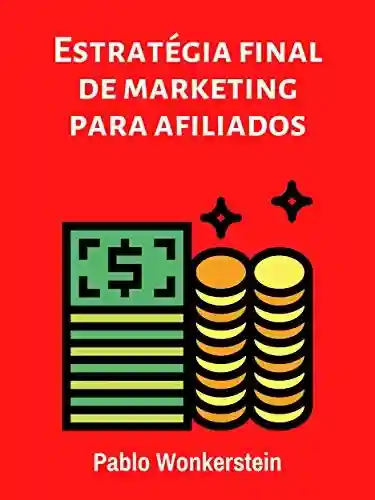 Livro PDF: Estratégia final de marketing para afiliados