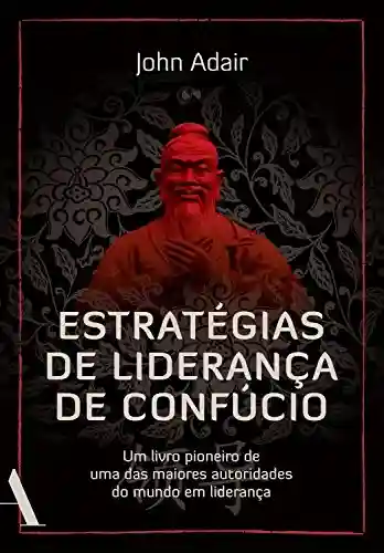 Livro PDF: Estratégias de liderança de Confúcio