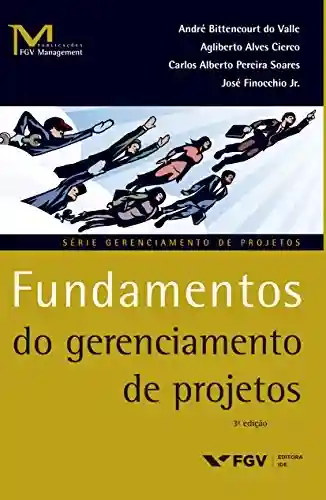 Livro PDF: Fundamentos do gerenciamento de projetos (FGV Management)
