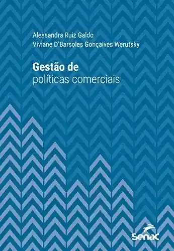 Capa do livro: Gestão de políticas comerciais (Série Universitária) - Ler Online pdf