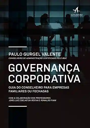 Livro PDF: Governança Corporativa: Guia do conselheiro para empresas familiares ou fechadas