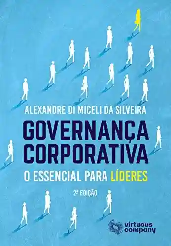 Livro PDF: Governança Corporativa: O Essencial Para Líderes