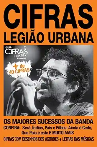 Capa do livro: Guia Cifras Musicais Especial (Pop Rock) – Legião Urbana - Ler Online pdf