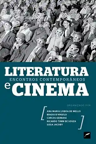 Livro PDF: Literatura e ​ cinema: encontros contemporâneos