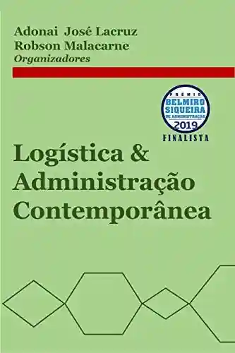 Livro PDF: Logística & Administração Contemporânea