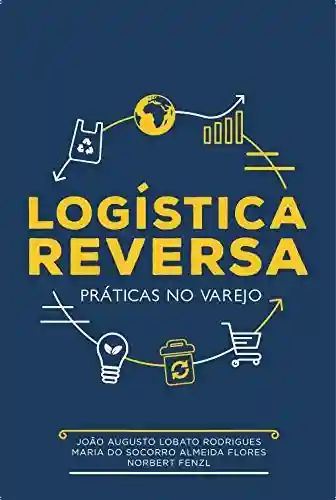 Livro PDF: Logística Reversa : Práticas no Varejo