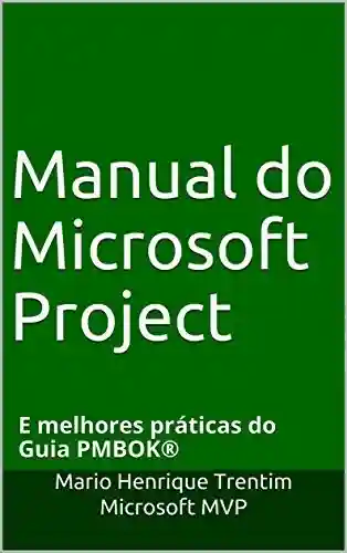 Livro PDF: Manual do Microsoft Project: E melhores práticas do Guia PMBOK®