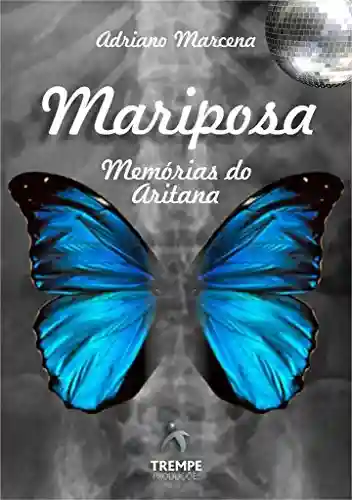 Livro PDF MARIPOSA: Memórias do Aritana