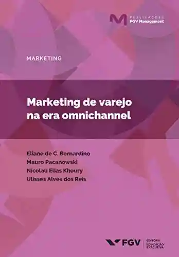 Livro PDF: Marketing de varejo na era omnichannel (Publicações FGV Management)