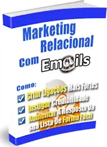 Capa do livro: Marketing Relacional Com Emails - Ler Online pdf