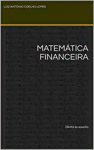 Livro PDF: Matemática Financeira: Direto ao assunto