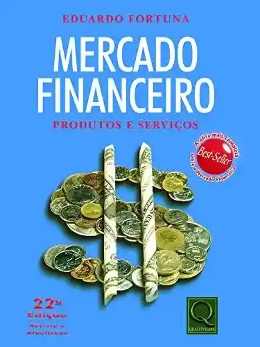 Capa do livro: Mercado Financeiro Produtos e Serviços. - Ler Online pdf