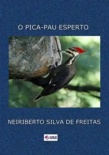 Livro PDF: O Pica Pau Esperto