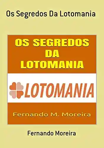 Capa do livro: Os Segredos Da Lotomania - Ler Online pdf