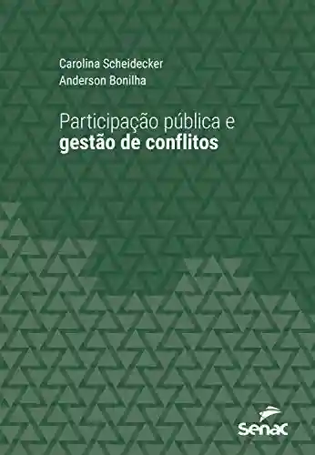 Capa do livro: Participação pública e gestão de conflitos (Série Universitária) - Ler Online pdf