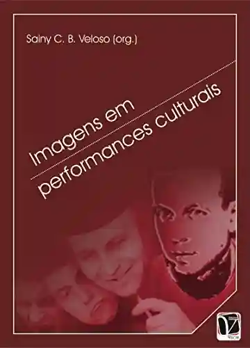 Livro PDF: Performances Culturais em imagens