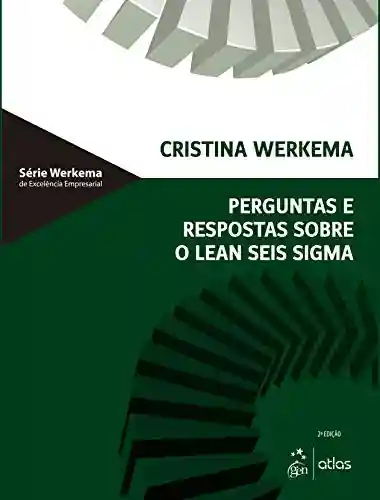 Capa do livro: Perguntas e Respostas Sobre o Lean Seis Sigma - Ler Online pdf