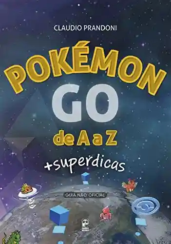 Livro PDF: Pokémon GO de A a Z: + Superdicas
