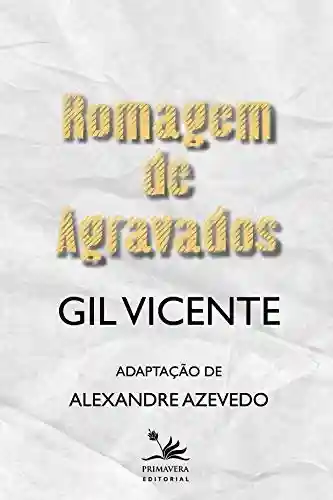 Livro PDF: Romagem de Agravados (Clássicos da literatura brasileira)