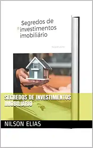 Livro PDF: Segredos de investimentos imobiliário