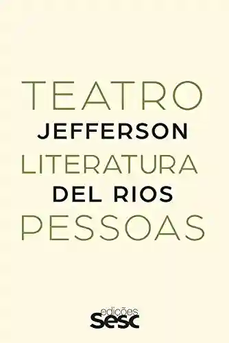 Livro PDF: Teatro, literatura, pessoas (Coleção Críticas)