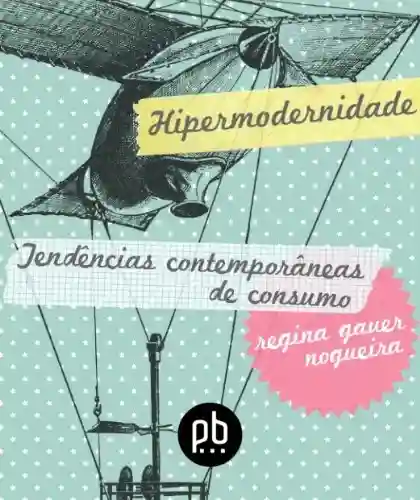 Livro PDF: Tendências Contemporâneas de Consumo na Hipermodernidade