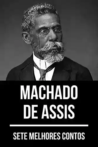 Capa do livro: 7 melhores contos de Machado de Assis - Ler Online pdf