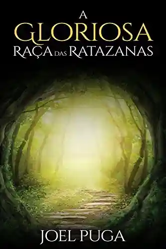 Capa do livro: A Gloriosa Raça das Ratazanas - Ler Online pdf
