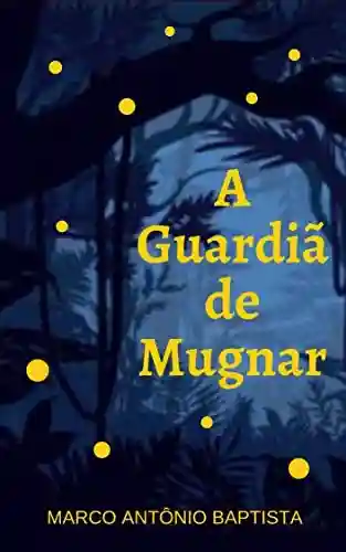 Livro PDF: A Guardiã de Mugnar