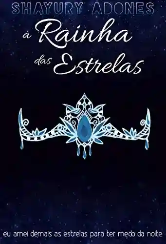 Capa do livro: a Rainha das Estrelas - Ler Online pdf