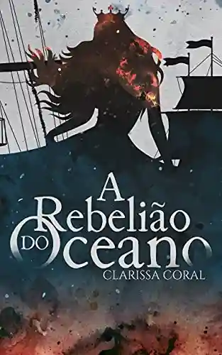 Livro PDF A Rebelião do Oceano (Livro Único)
