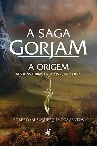 Capa do livro: A Saga Gorjam: A origem - Ler Online pdf
