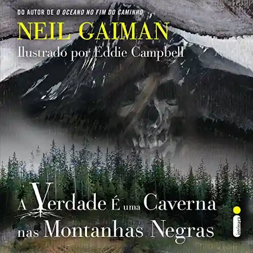 Capa do livro: A verdade é uma caverna nas montanhas negras - Ler Online pdf