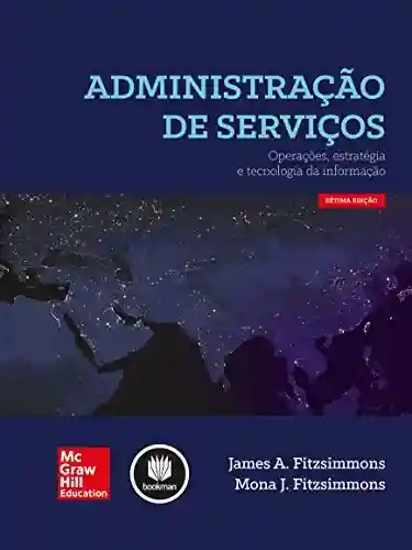 Livro PDF: Administração de Serviços: Operações, Estratégia e Tecnologia da Informação
