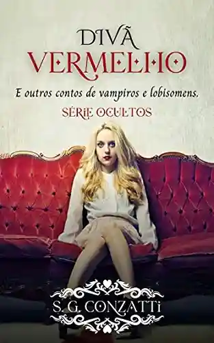 Livro PDF Divã Vermelho & outros contos de Vampiros e Lobisomens (Série Ocultos)