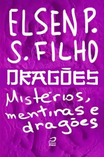 Livro PDF: Dragões – Mistérios, mentiras e dragões