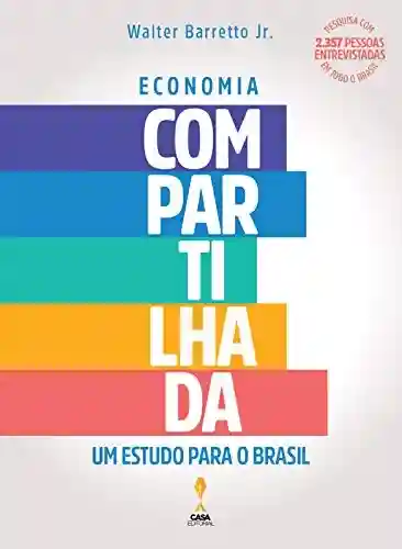 Capa do livro: Economia Compartilhada: Um Estudo para o Brasil - Ler Online pdf
