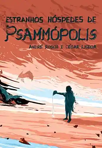 Livro PDF: Estranhos hóspedes de Psammópolis
