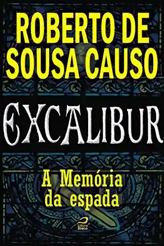Capa do livro: Excalibur – A memória da espada - Ler Online pdf