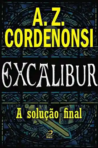 Capa do livro: Excalibur – A solução final - Ler Online pdf