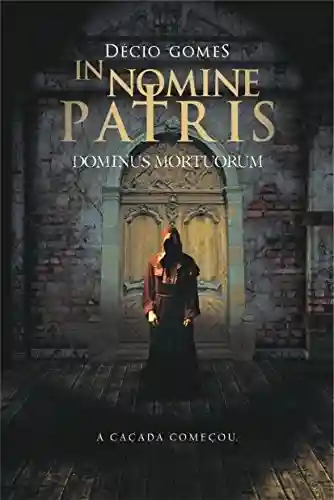 Capa do livro: In nomine patris: Dominus Mortuorum - Ler Online pdf