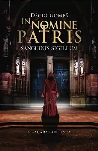 Capa do livro: In nomine patris: Sanguinis Sigillum - Ler Online pdf