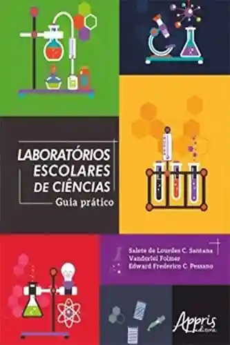Livro PDF: Laboratórios Escolares de Ciências: Guia Prático
