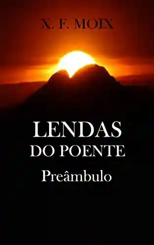 Livro PDF: Lendas do Poente – Preâmbulo