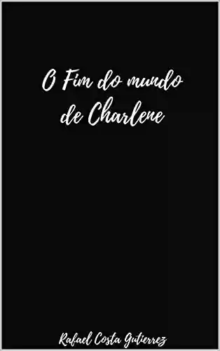 Livro PDF O Fim do Mundo de Charlene