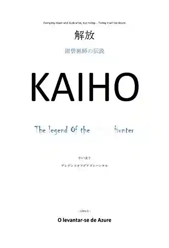 Capa do livro: O levantar-se de Azure (Kaiho Livro 1) - Ler Online pdf